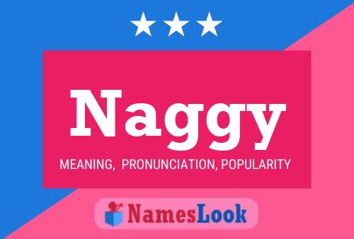 Naggy Name Poster