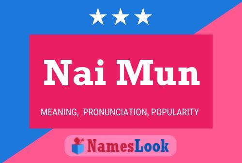 Nai Mun Name Poster