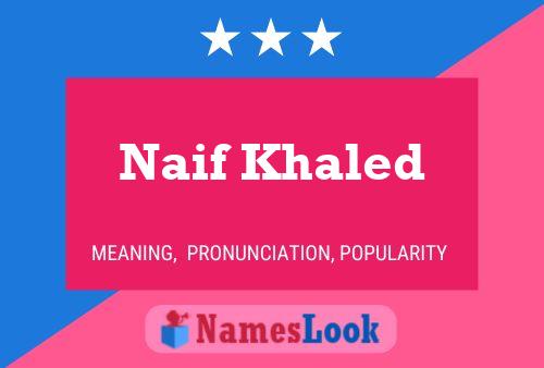 Naif Khaled Name Poster