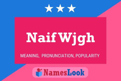 Naif Wjgh Name Poster