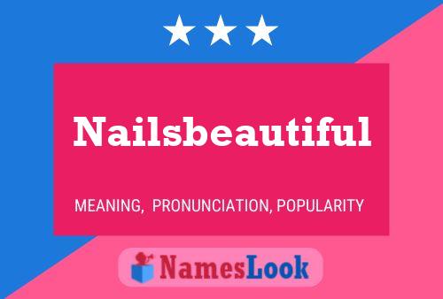 Nailsbeautiful Name Poster