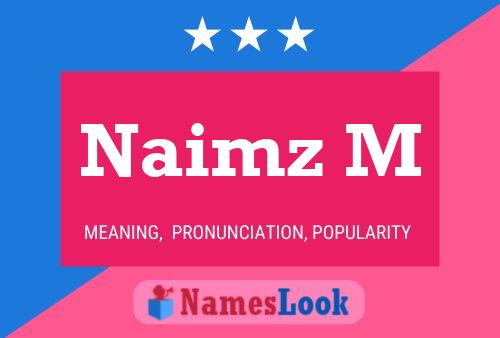 Naimz M Name Poster