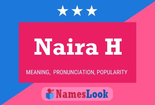 Naira H Name Poster