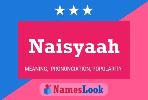 Naisyaah Name Poster