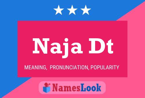 Naja Dt Name Poster