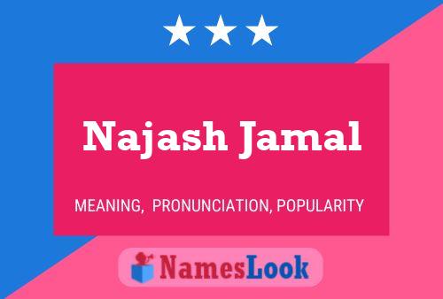 Najash Jamal Name Poster