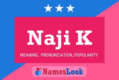 Naji K Name Poster