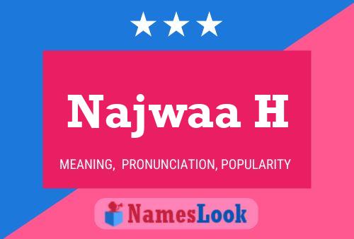 Najwaa H Name Poster