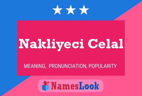 Nakliyeci Celal Name Poster