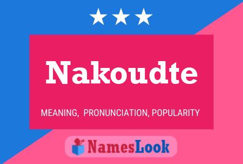 Nakoudte Name Poster