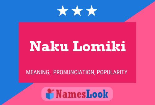 Naku Lomiki Name Poster