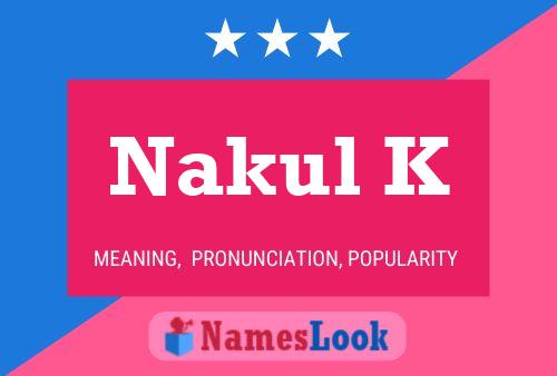 Nakul K Name Poster