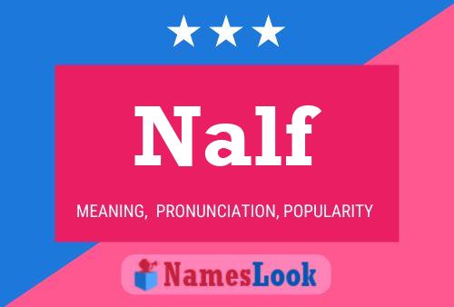 Nalf Name Poster