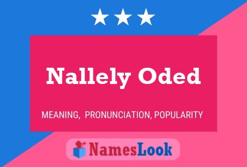 Nallely Oded Name Poster