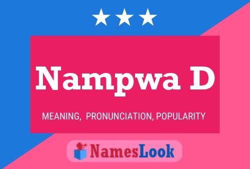 Nampwa D Name Poster