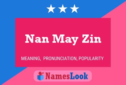 Nan May Zin Name Poster