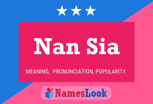 Nan Sia Name Poster