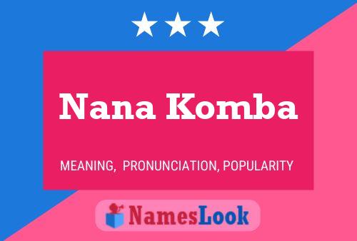 Nana Komba Name Poster