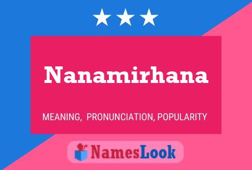 Nanamirhana Name Poster