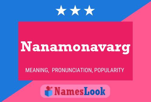 Nanamonavarg Name Poster