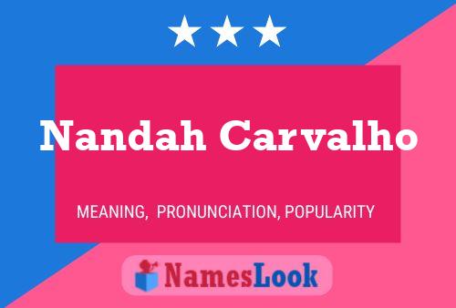 Nandah Carvalho Name Poster