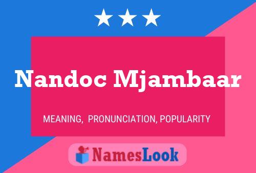 Nandoc Mjambaar Name Poster