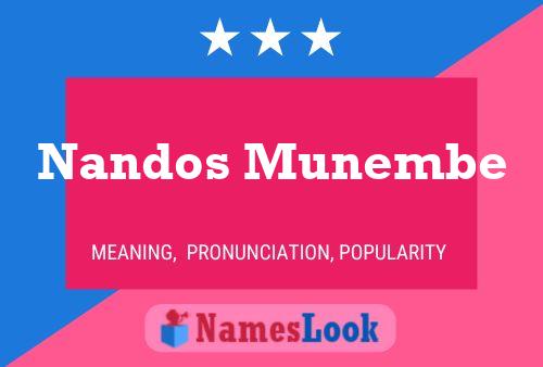 Nandos Munembe Name Poster