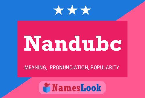 Nandubc Name Poster