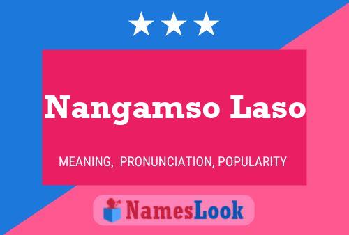 Nangamso Laso Name Poster