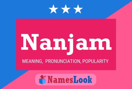 Nanjam Name Poster