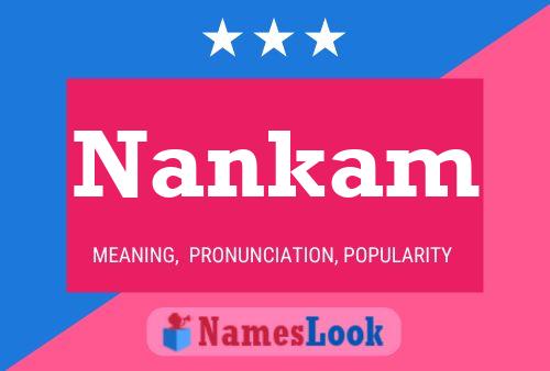 Nankam Name Poster