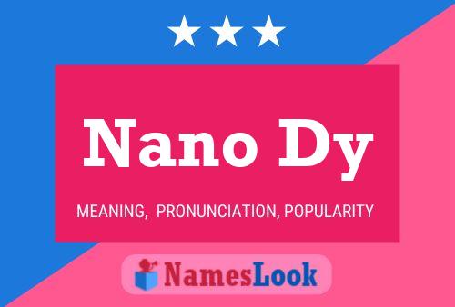 Nano Dy Name Poster