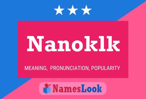 Nanoklk Name Poster