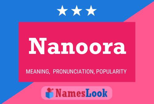 Nanoora Name Poster