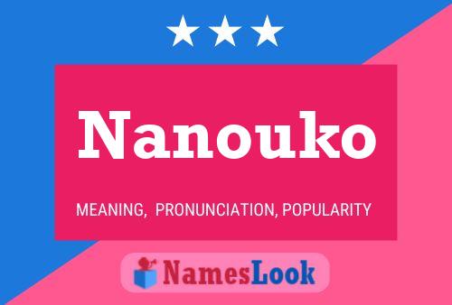 Nanouko Name Poster