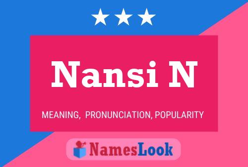 Nansi N Name Poster