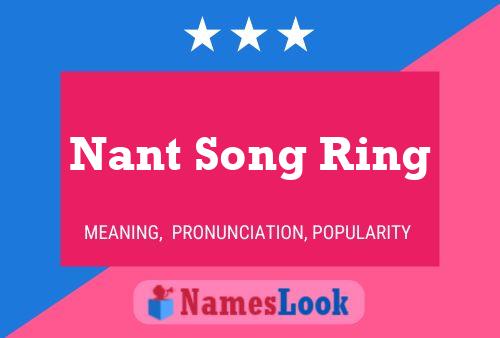 Nant Song Ring Name Poster