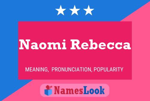 Naomi Rebecca Name Poster