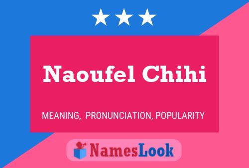 Naoufel Chihi Name Poster