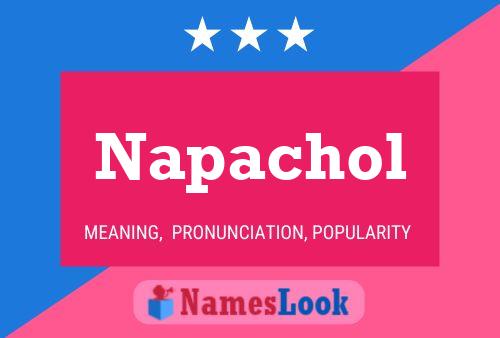 Napachol Name Poster