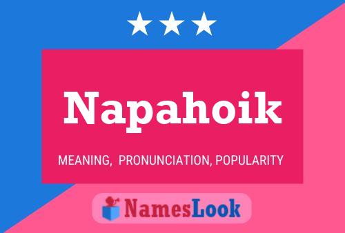 Napahoik Name Poster