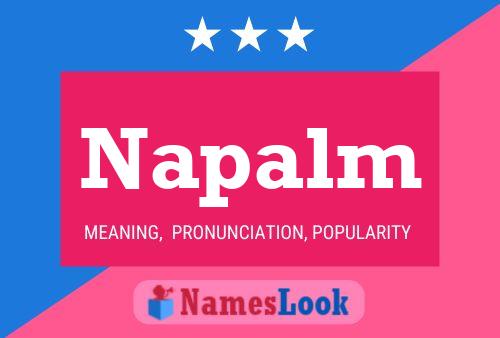 Napalm Name Poster