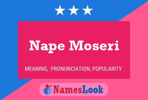 Nape Moseri Name Poster