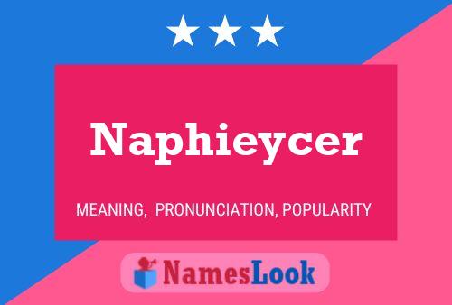 Naphieycer Name Poster