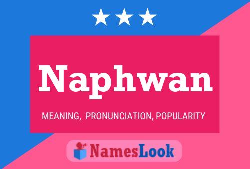 Naphwan Name Poster