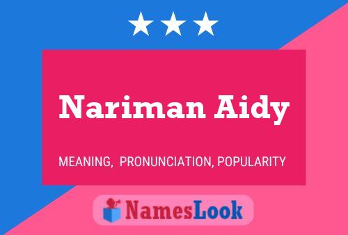 Nariman Aidy Name Poster