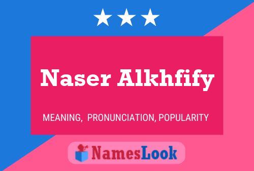 Naser Alkhfify Name Poster