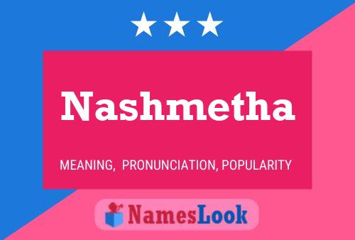 Nashmetha Name Poster