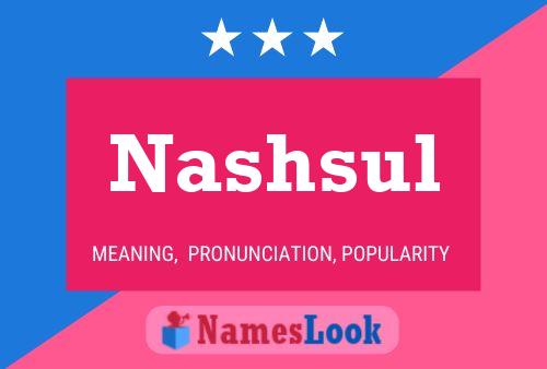 Nashsul Name Poster