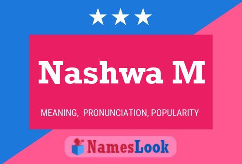 Nashwa M Name Poster